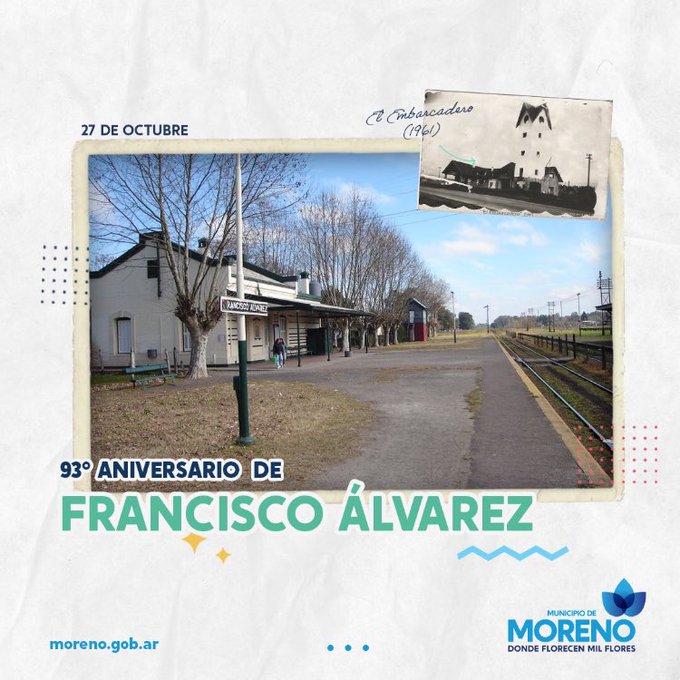 Feliz Aniversario para Francisco Álvarez, una de las localidades de Moreno
