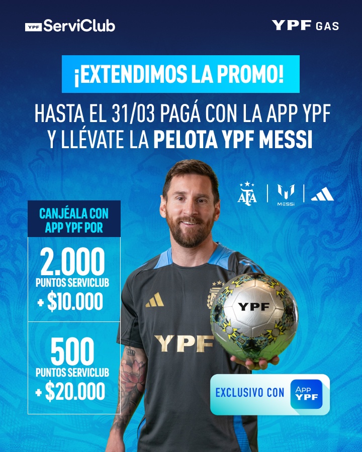 ¡Extendimos la Promoción Pelota YPF Messi hasta el 31/03/2025!